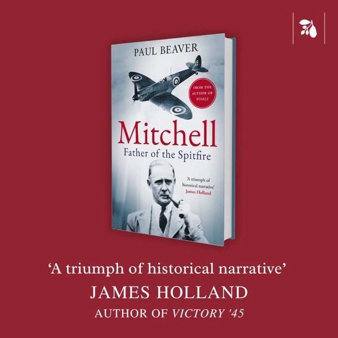 Mitchell: Father of the Spitfire by Paul Beaver